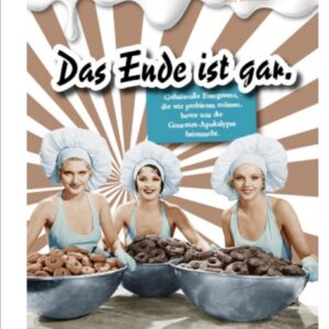 Das Ende ist gar
