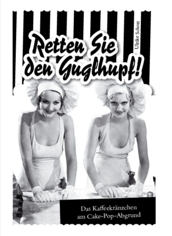 RETTEN SIE DEN GUGLHUPF